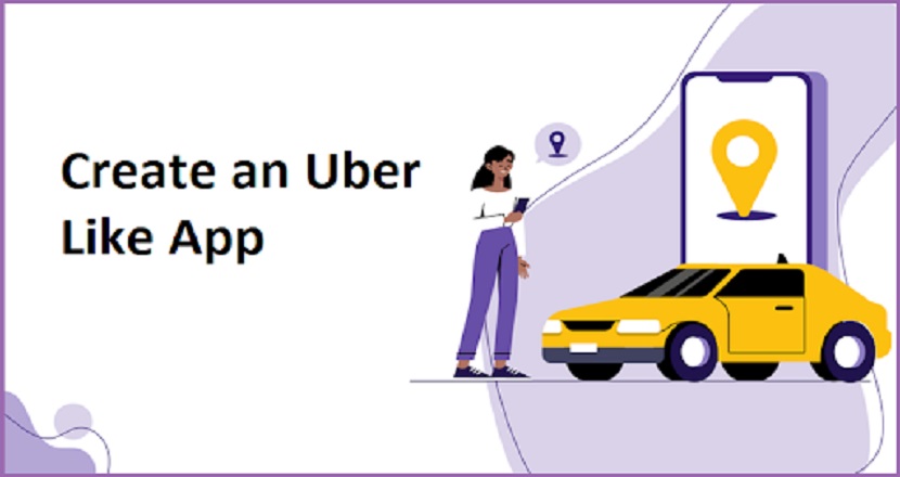 The Method to Create an Uber-Like App