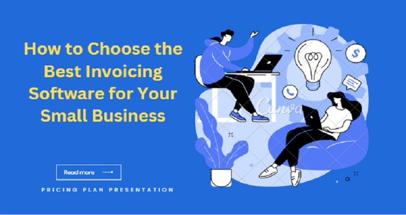 How to Choose the Best Invoicing Software